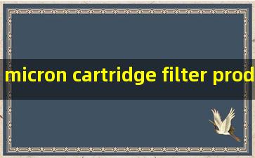 micron cartridge filter products